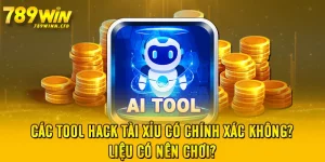 Các Tool Hack Tài Xỉu Có Chính Xác Không? Liệu Có Nên Chơi?