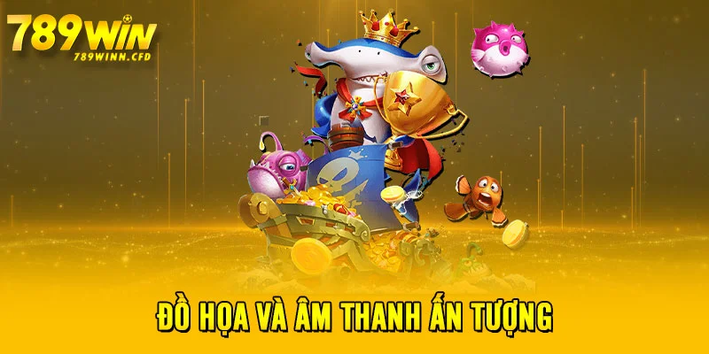 Đồ họa và âm thanh ấn tượng