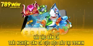 Hải Tặc Bắn Cá – Trải Nghiệm Săn Cá Cực Độc Đáo Tại 789WIN